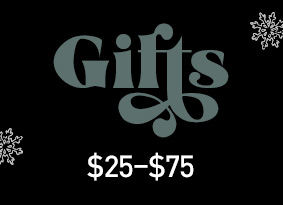 Black banner with the text "Gifts $25 - $75 with snowflakes on the edges.
